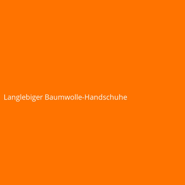 Langlebiger Baumwolle-Handschuhe