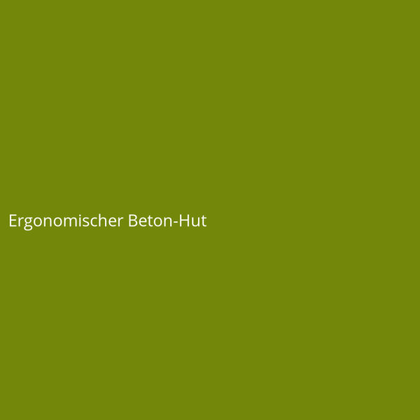 Ergonomischer Beton-Hut